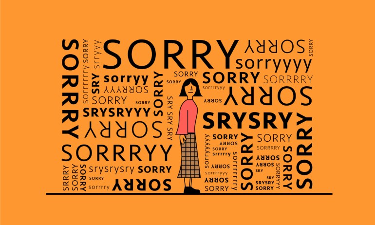 Sorry To Bother You But Do You Say Sorry Too Much What To Say Instead